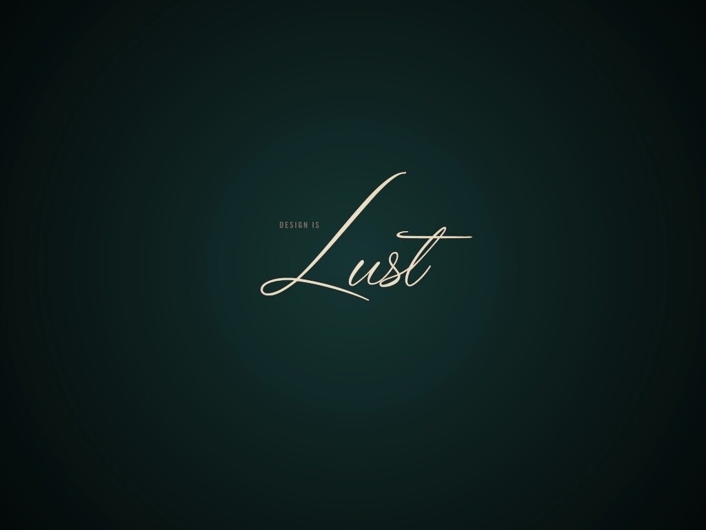 Design is lust обои