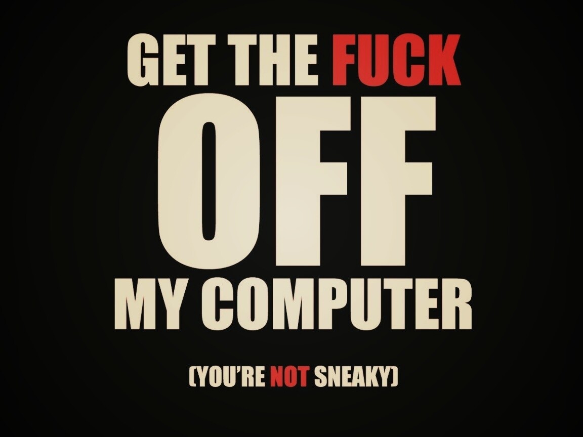 Отвали от моего компа! обои