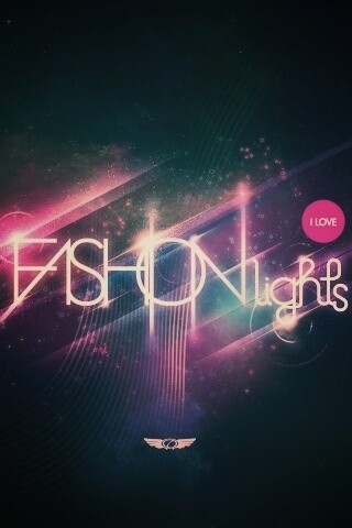 I love fashion lights обои