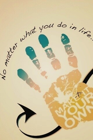 Не важно что ты делаешь, делай по своему! обои