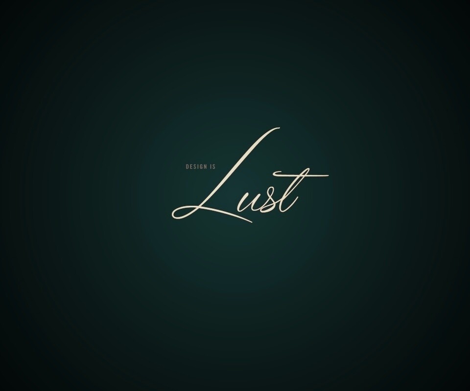 Design is lust обои
