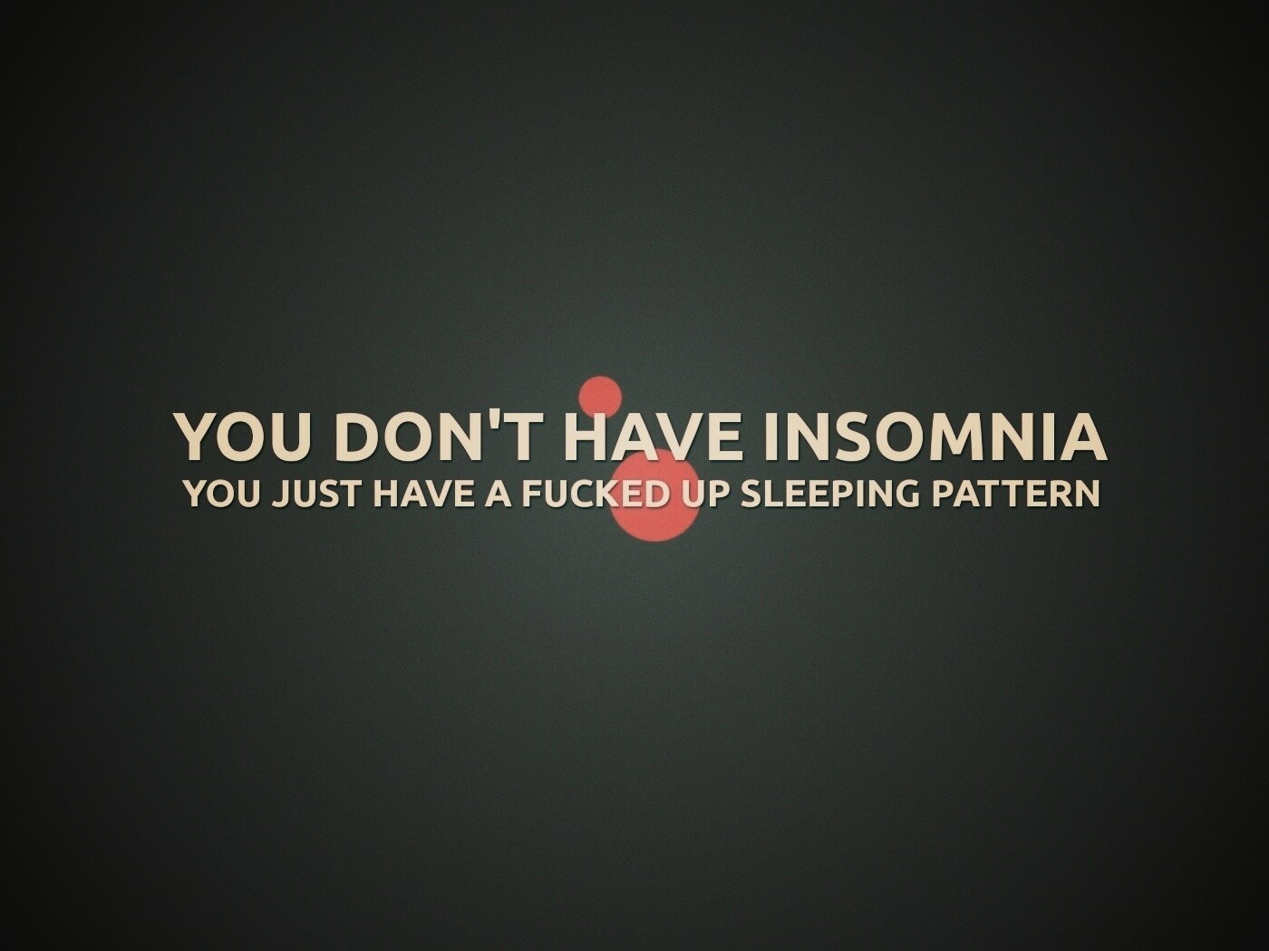 You don't have insomnia обои