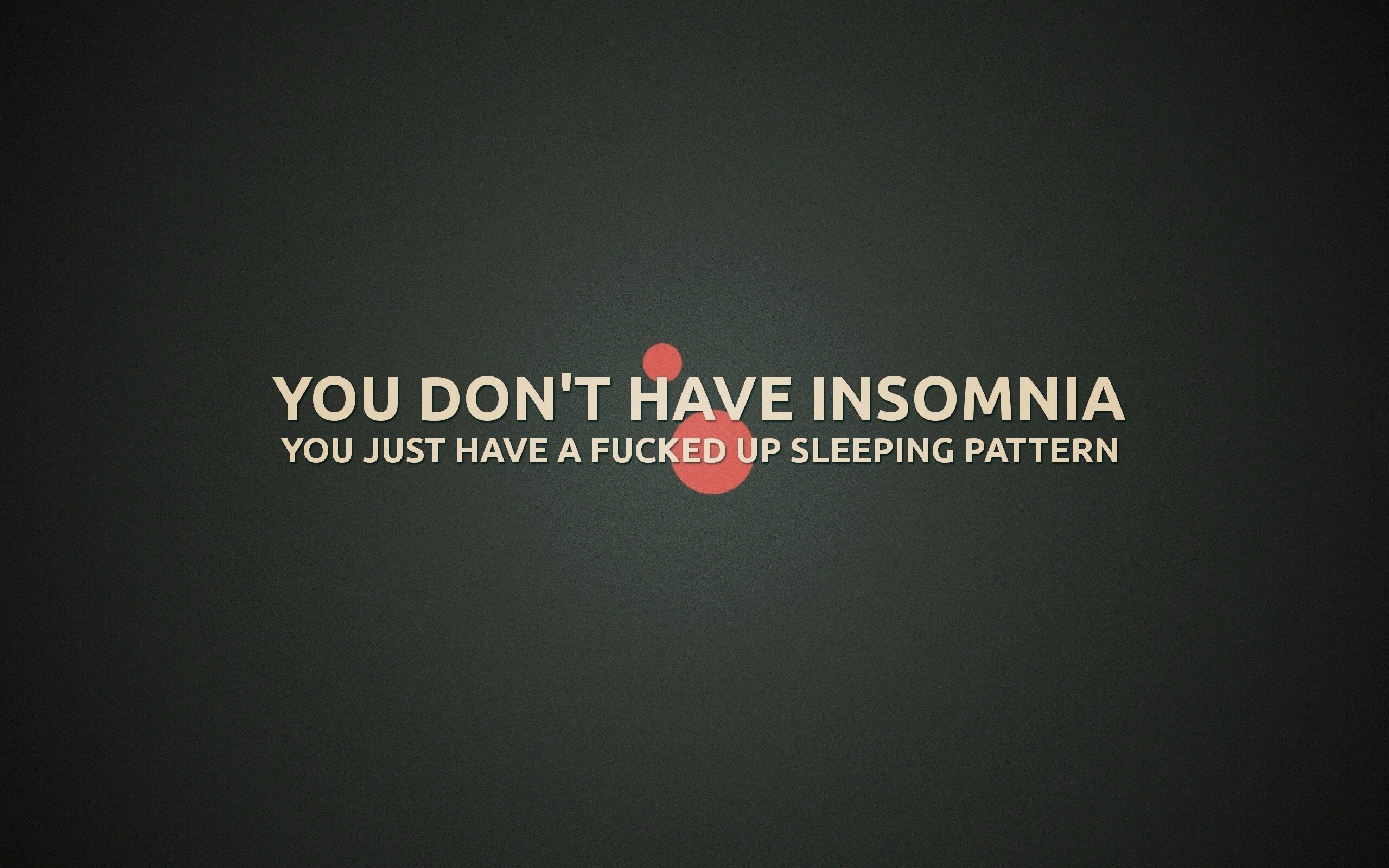 You don't have insomnia обои