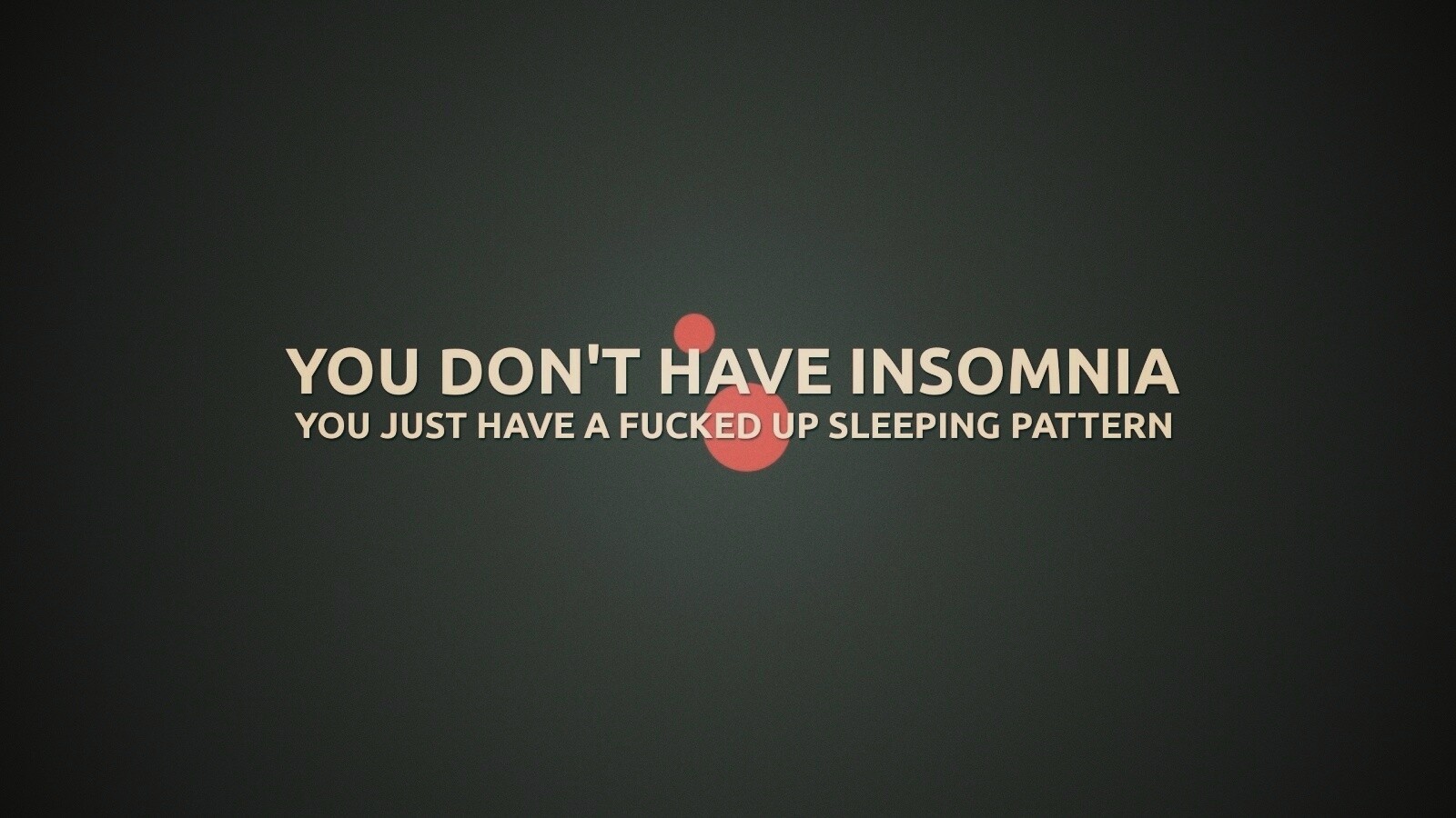 You don't have insomnia обои