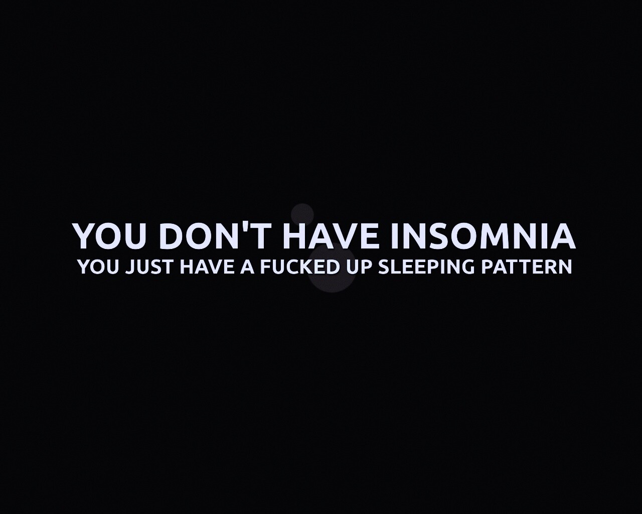You don't have insomnia обои