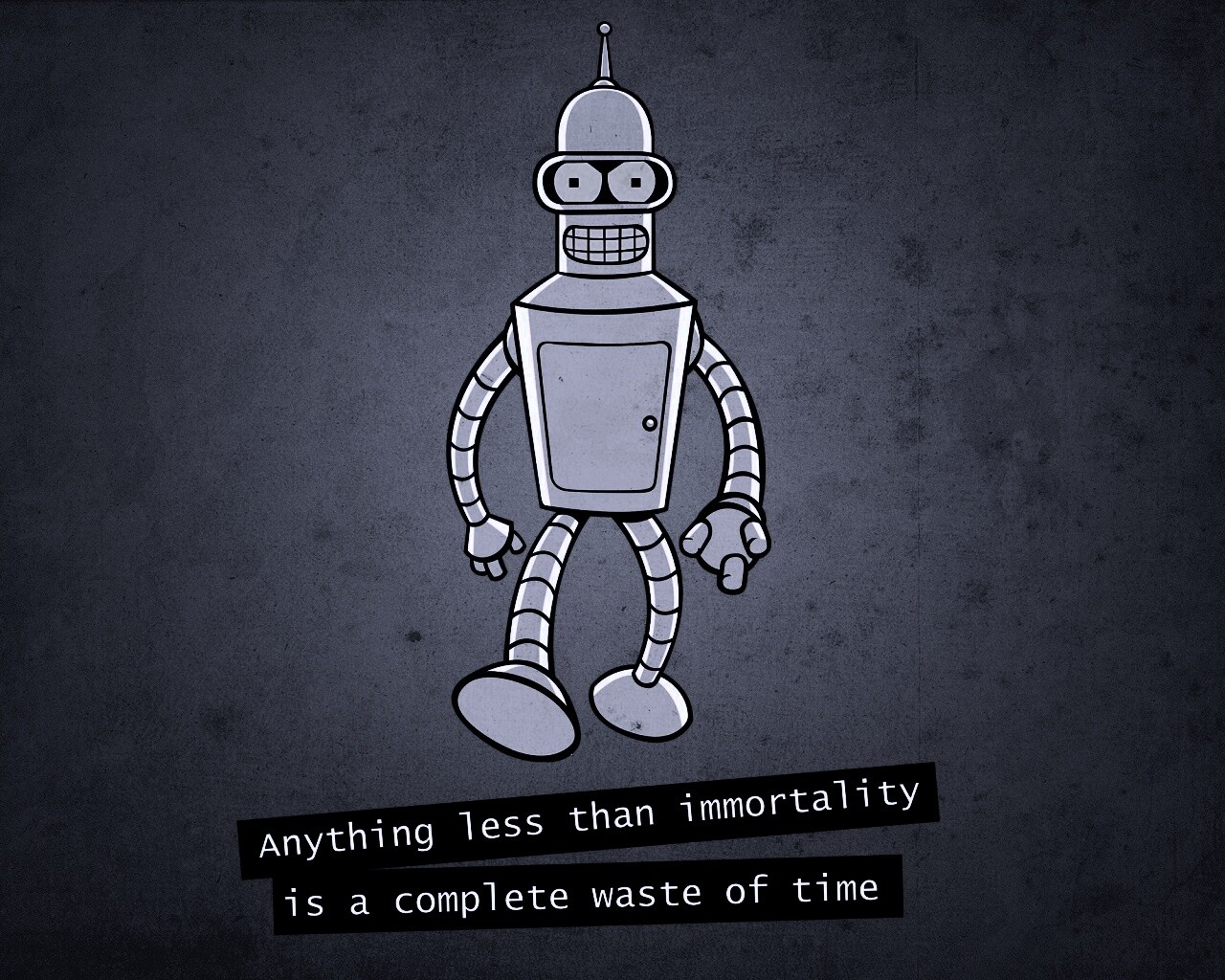 Бендер о смысле жизни обои