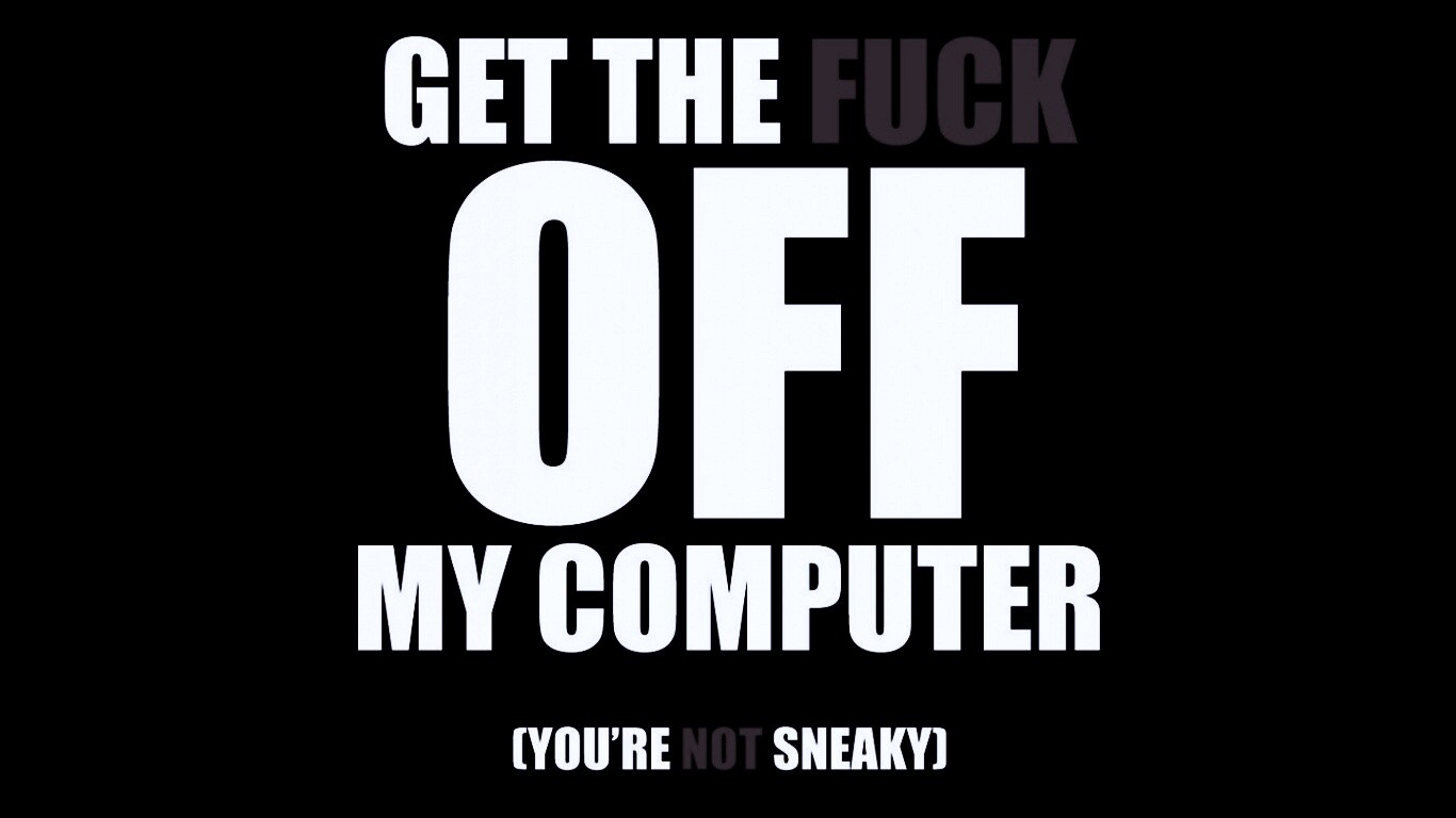 Отвали от моего компа! обои