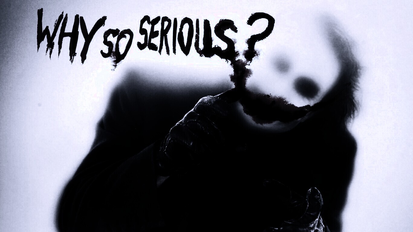 Why so serious? обои