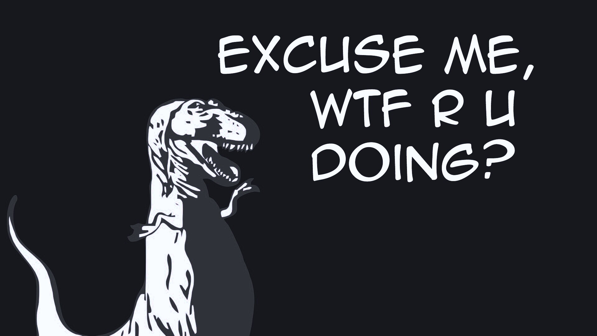 Excuse me, wtf are you doing? обои