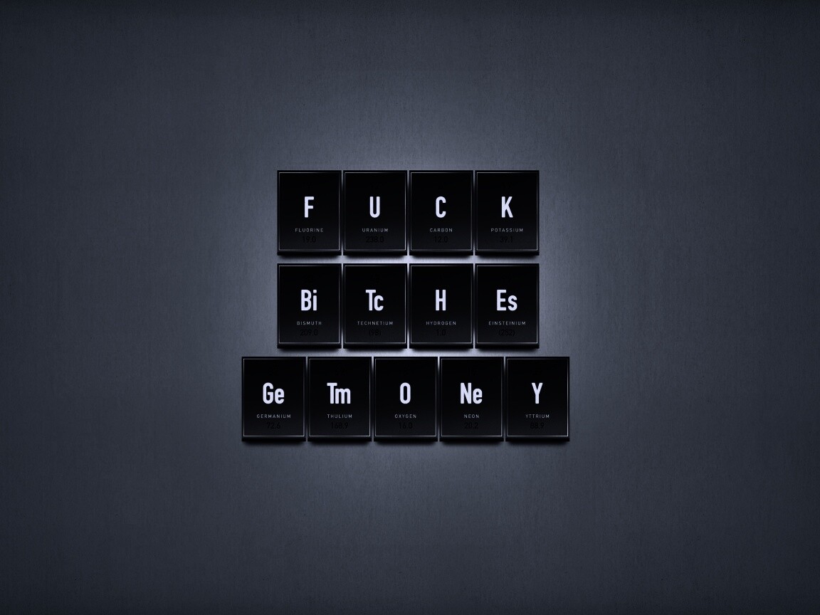 Fuck Bitches Get Money обои