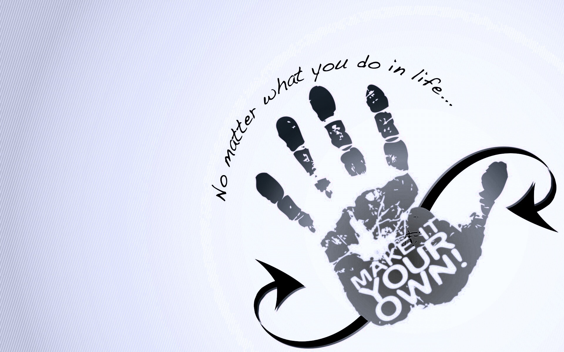 Не важно что ты делаешь, делай по своему! обои