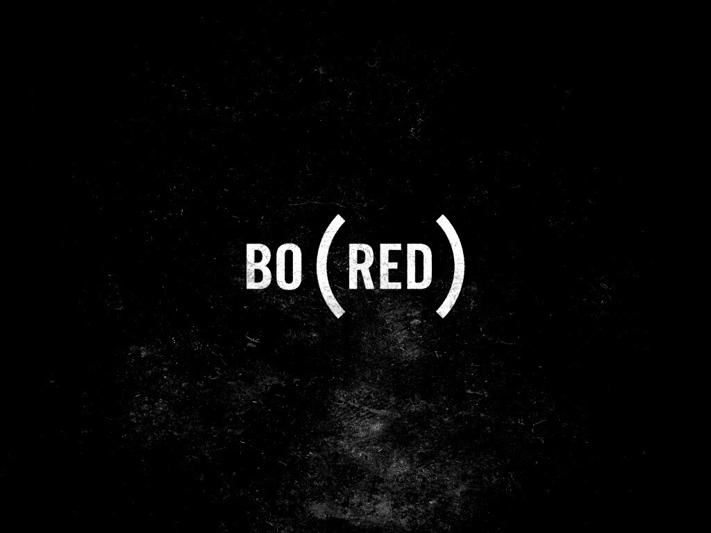 Bored — Скука обои