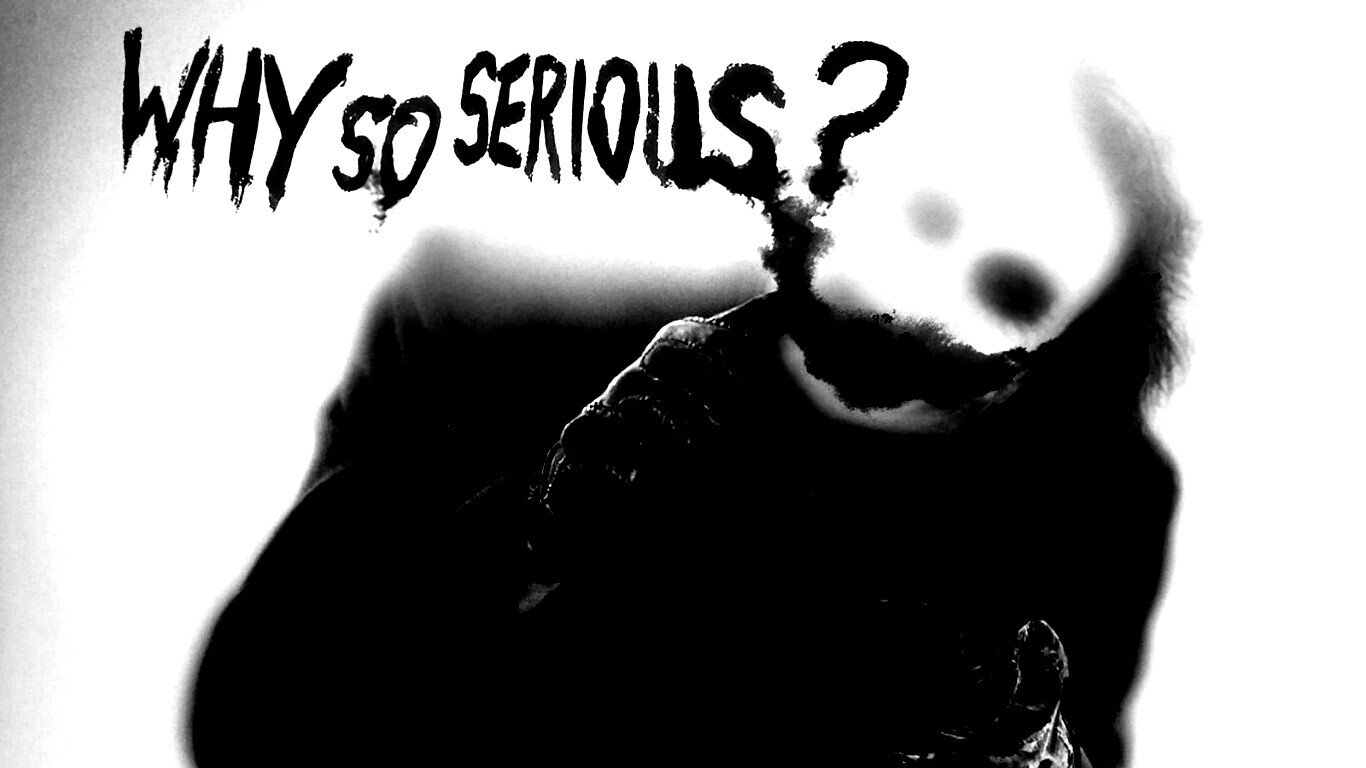 Why so serious? обои