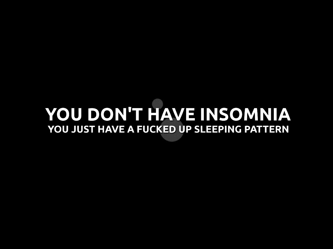 You don't have insomnia обои