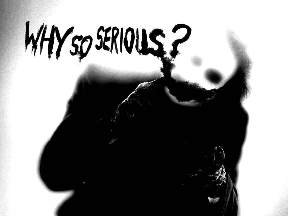 Why so serious? обои