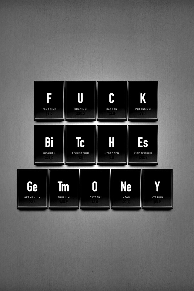 Fuck Bitches Get Money обои