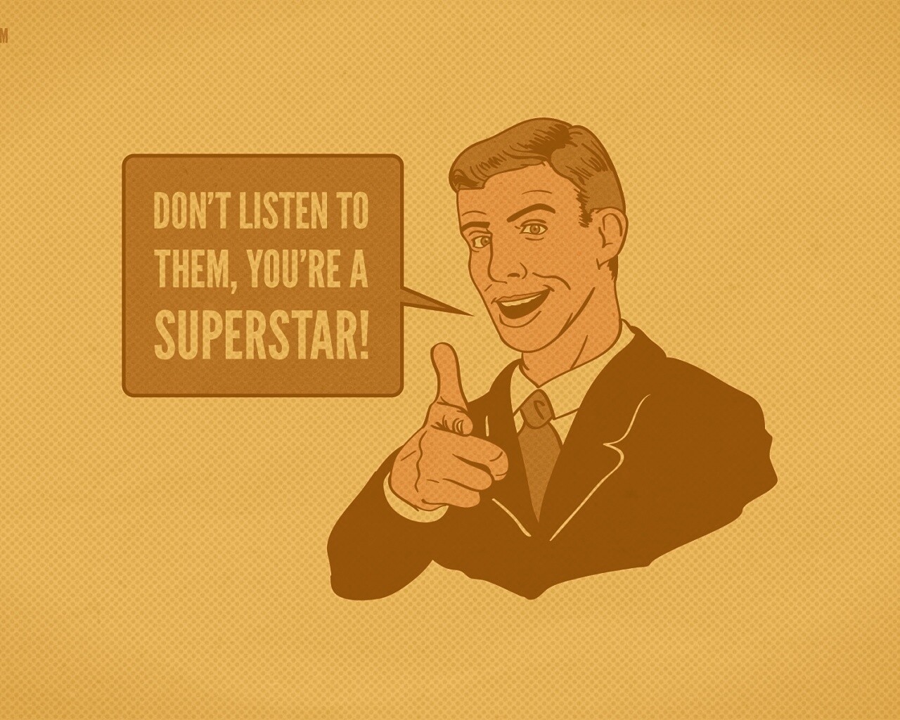 Не слушай их, ты - суперзвезда обои