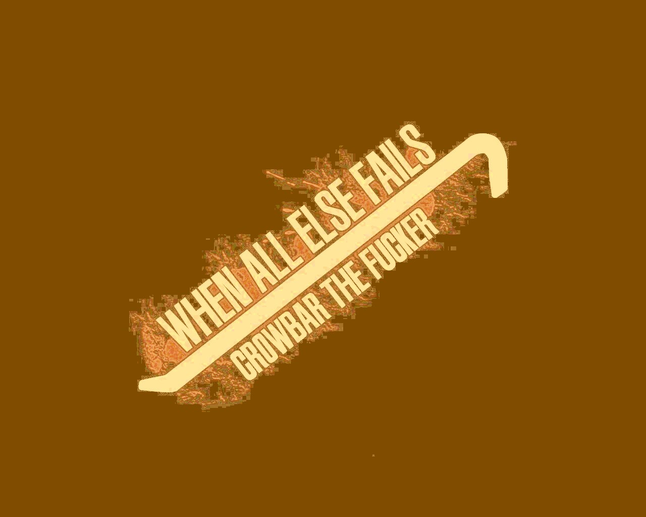 Когда всё пало, лом решает! обои