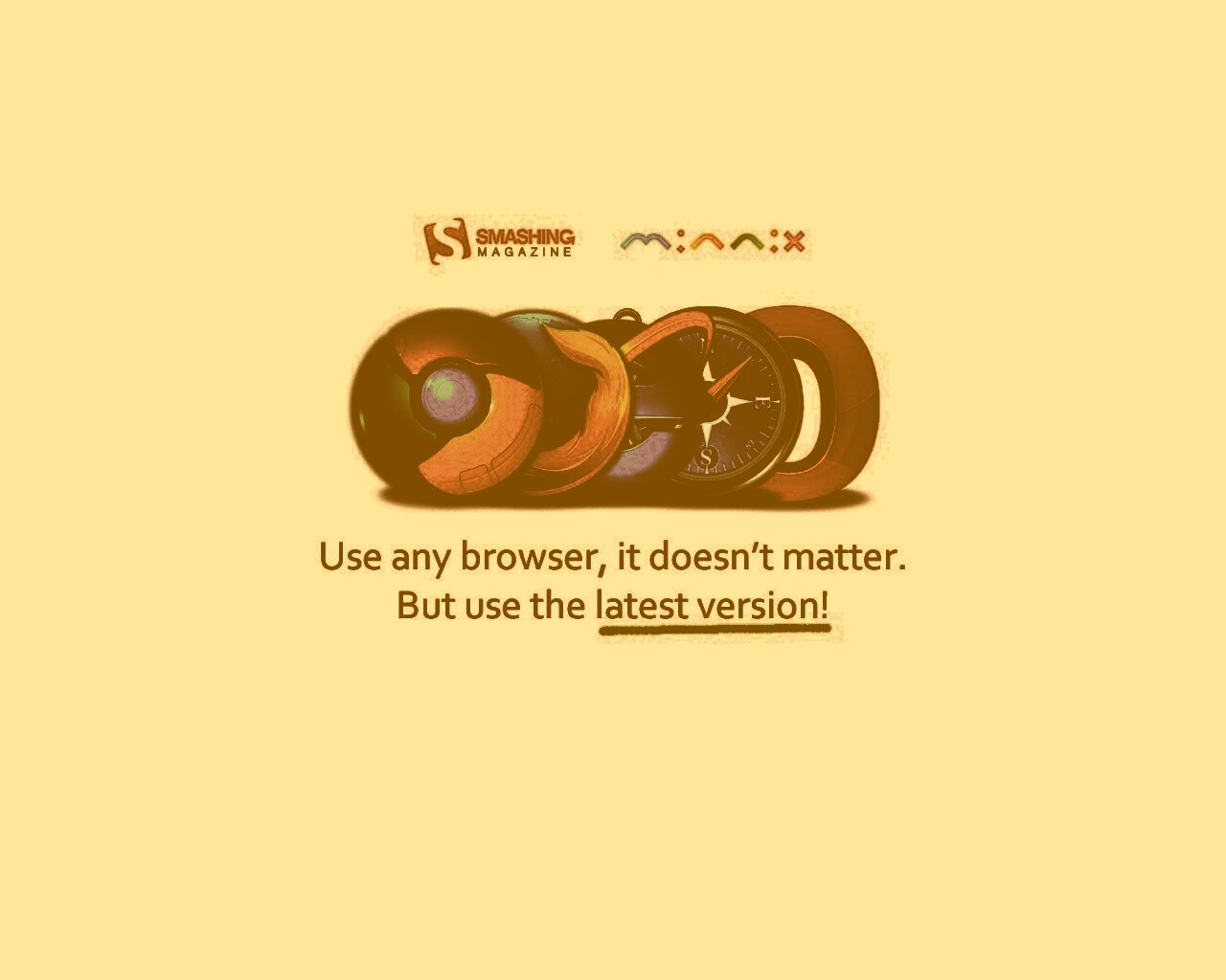 Используй любой браузер, главное — последнюю версию обои