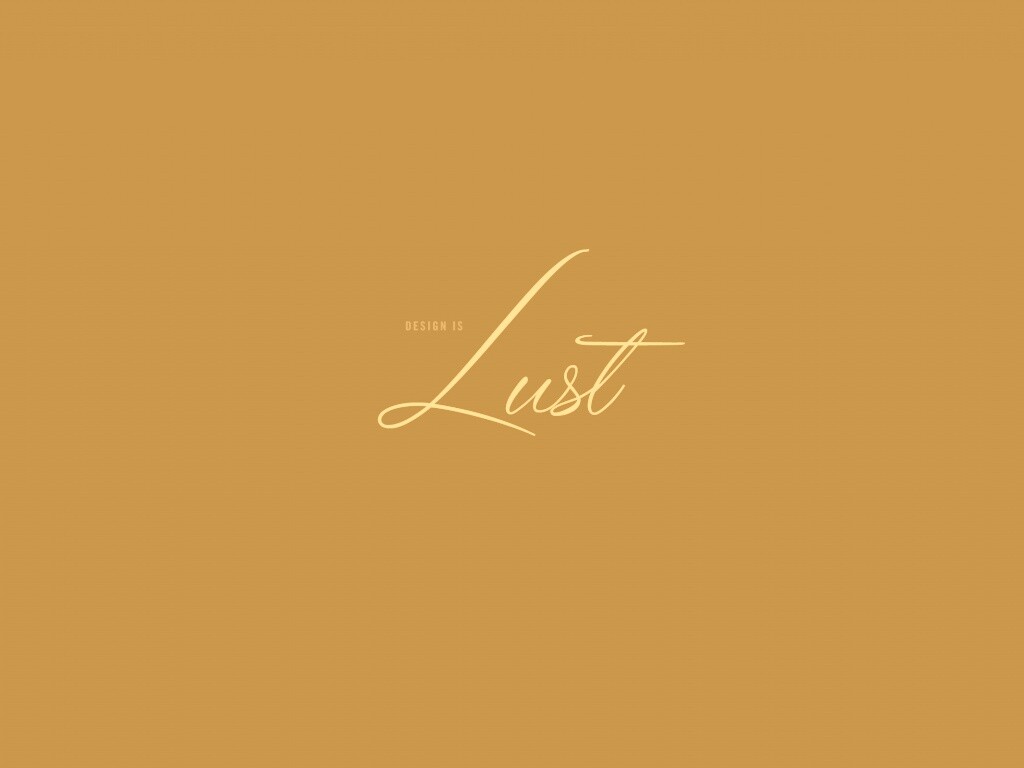 Design is lust обои