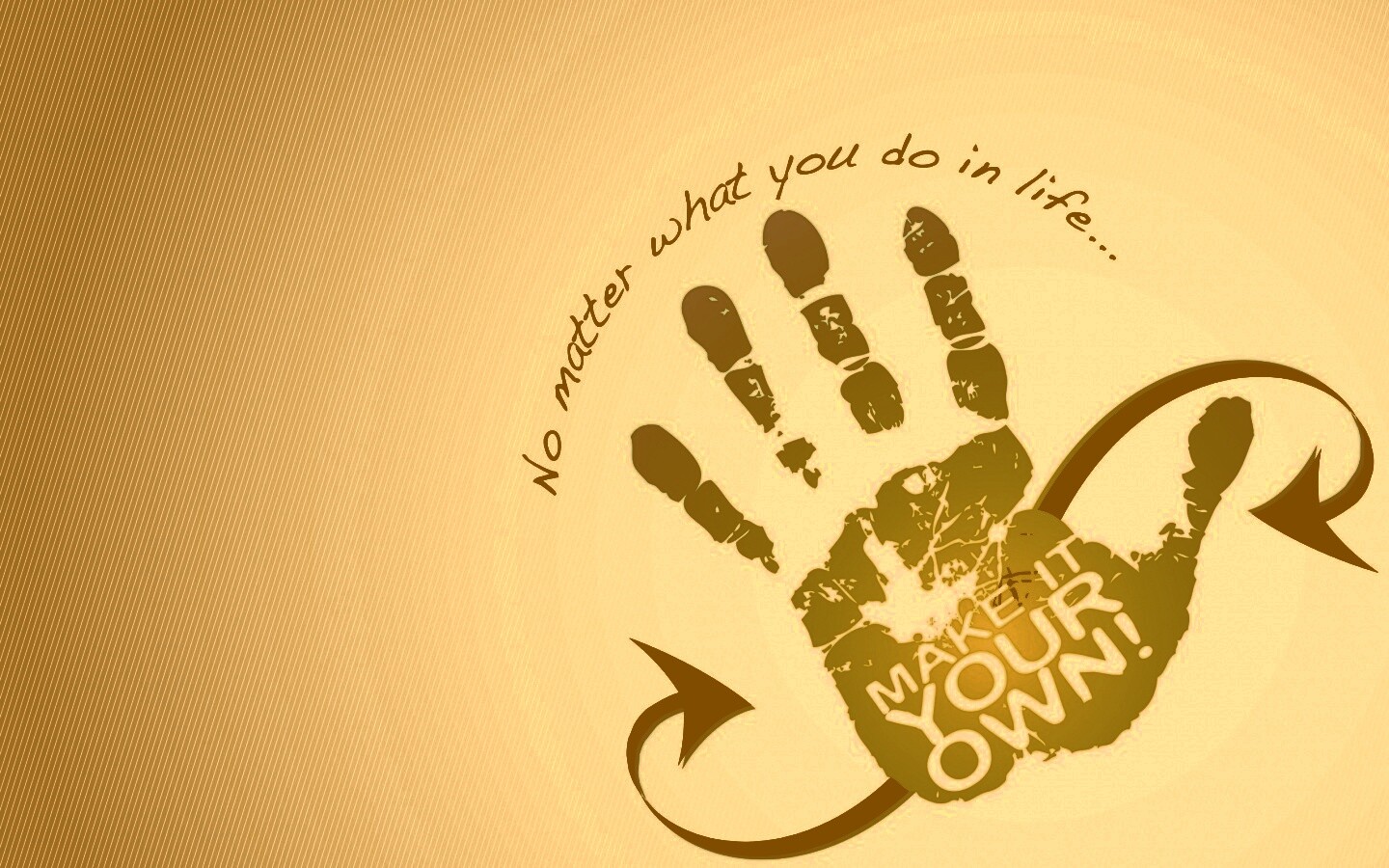 Не важно что ты делаешь, делай по своему! обои