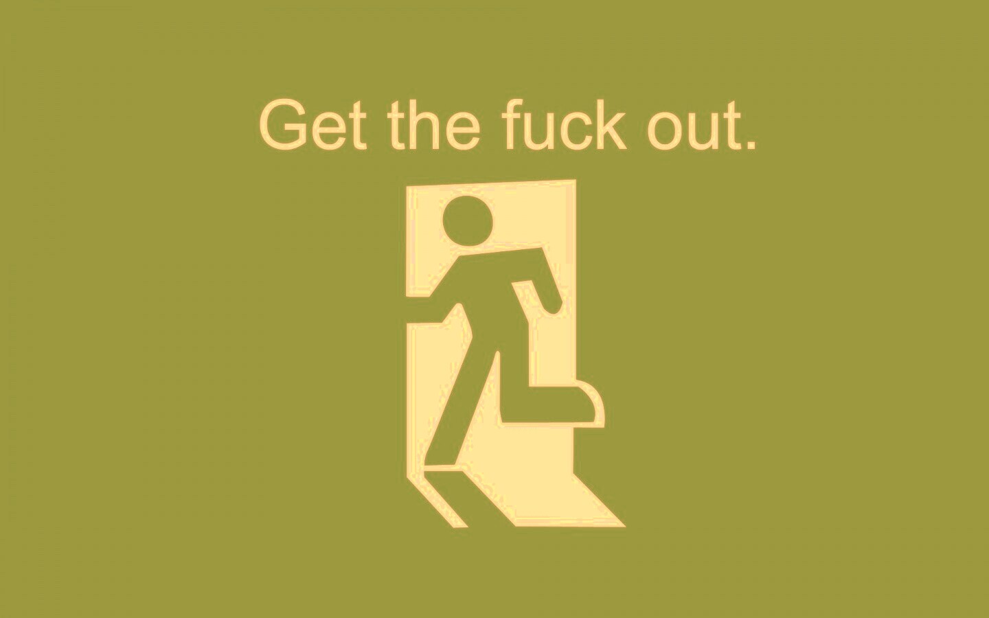 Get the fuck out, GTFO  обои