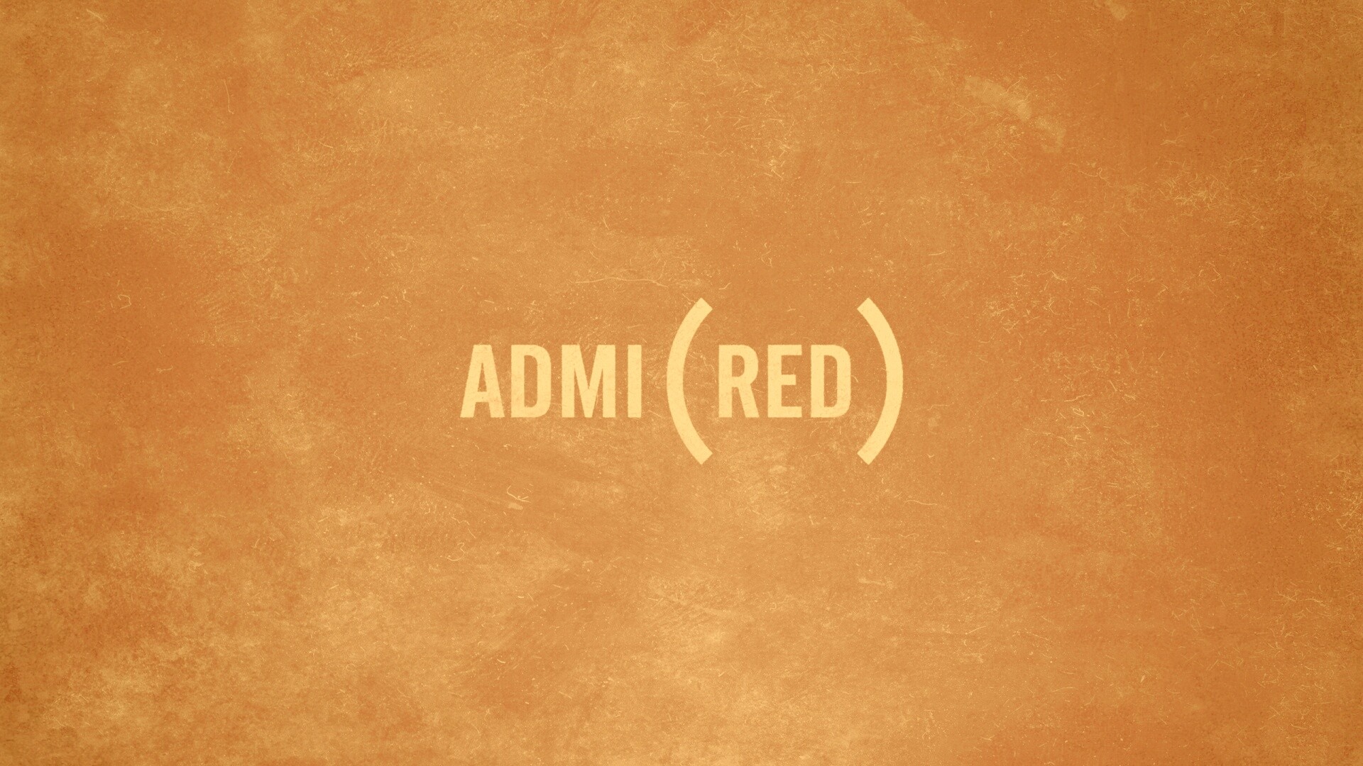 Admired — Восхищение обои