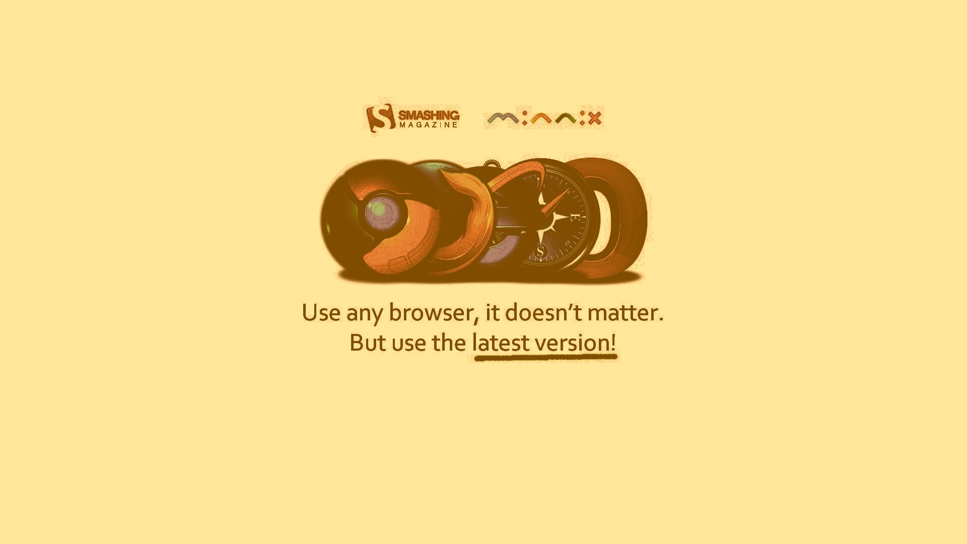 Используй любой браузер, главное — последнюю версию обои