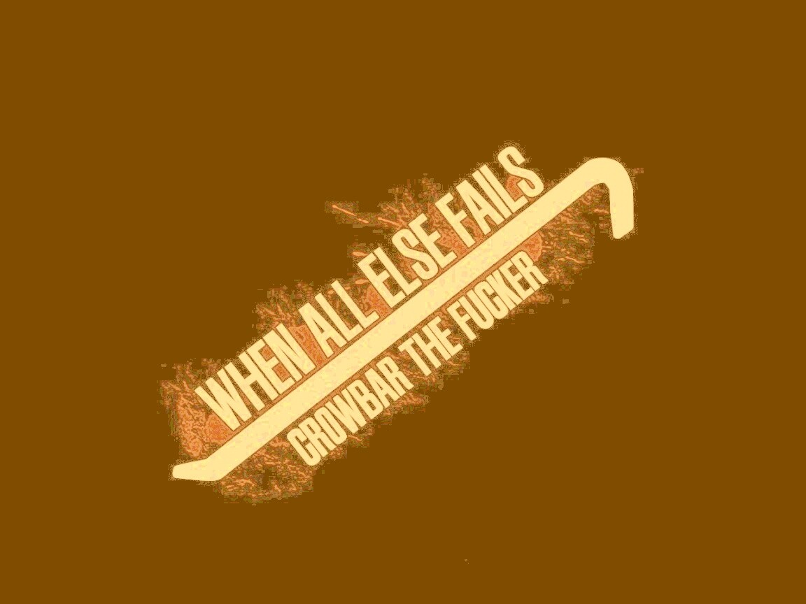 Когда всё пало, лом решает! обои