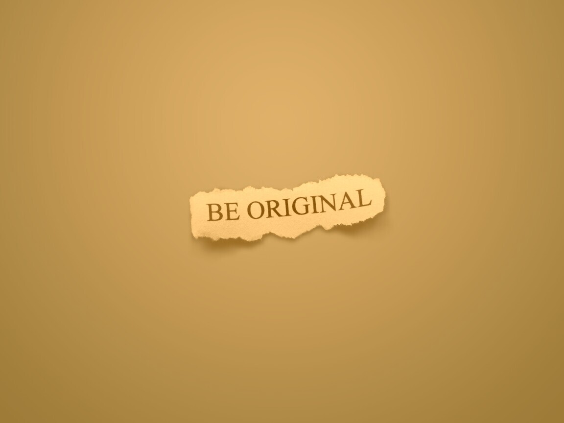 Будь оригинален обои
