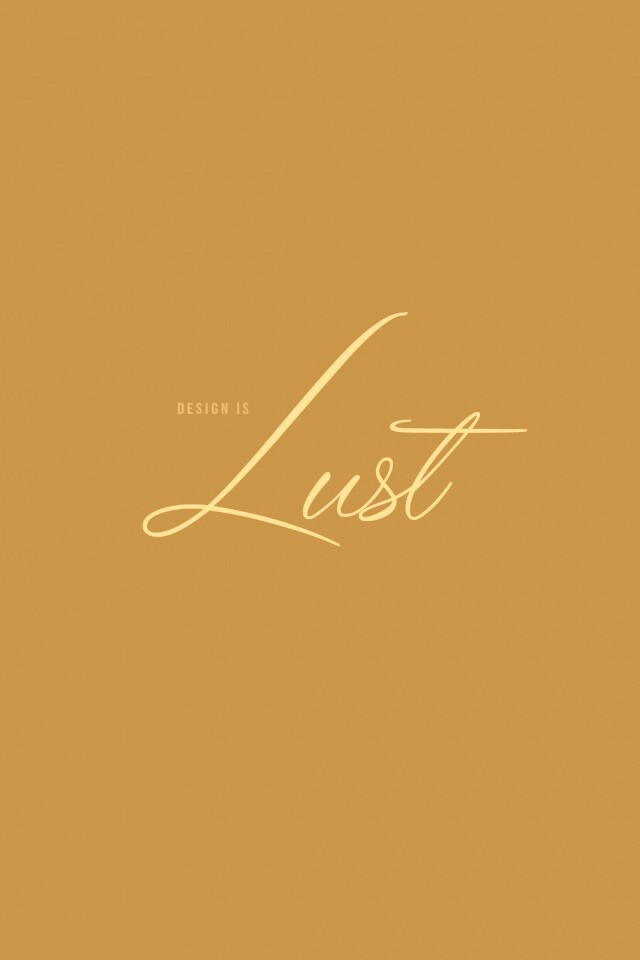 Design is lust обои