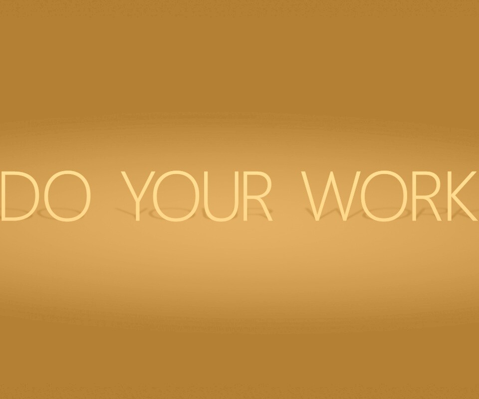 Делай свою работу обои