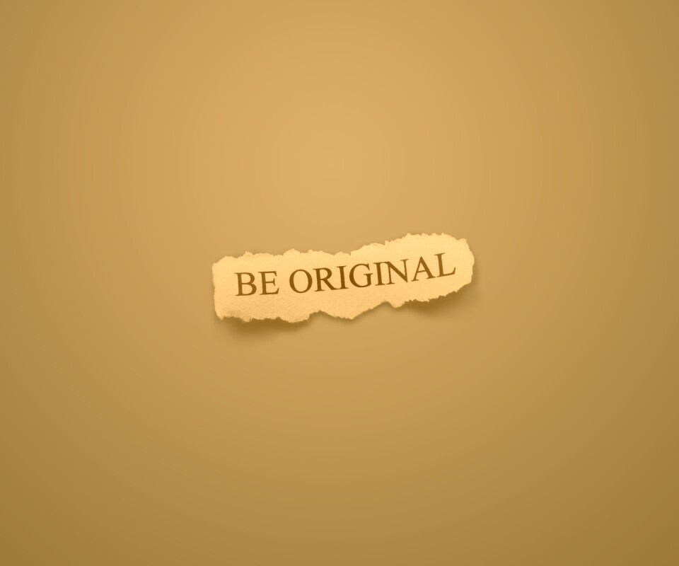 Будь оригинален обои