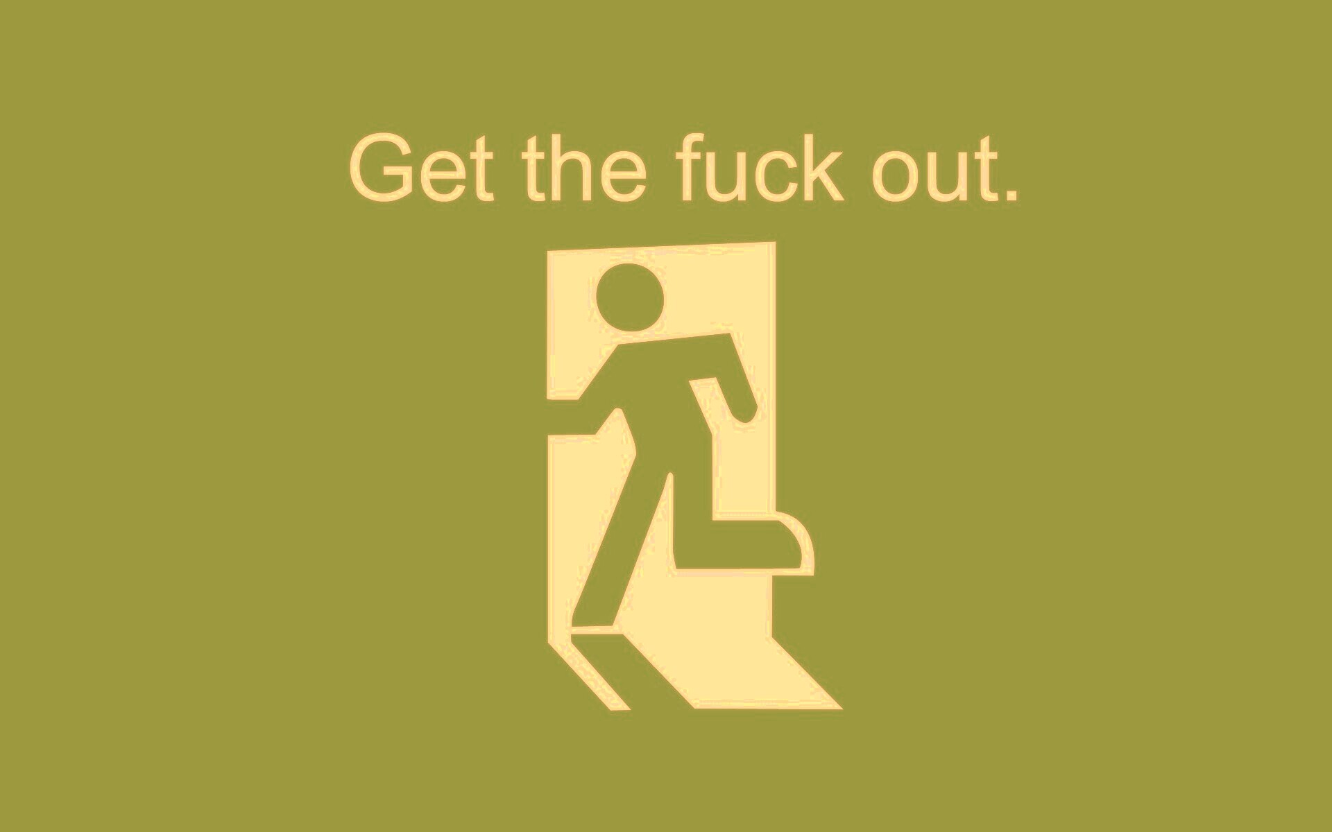 Get the fuck out, GTFO  обои