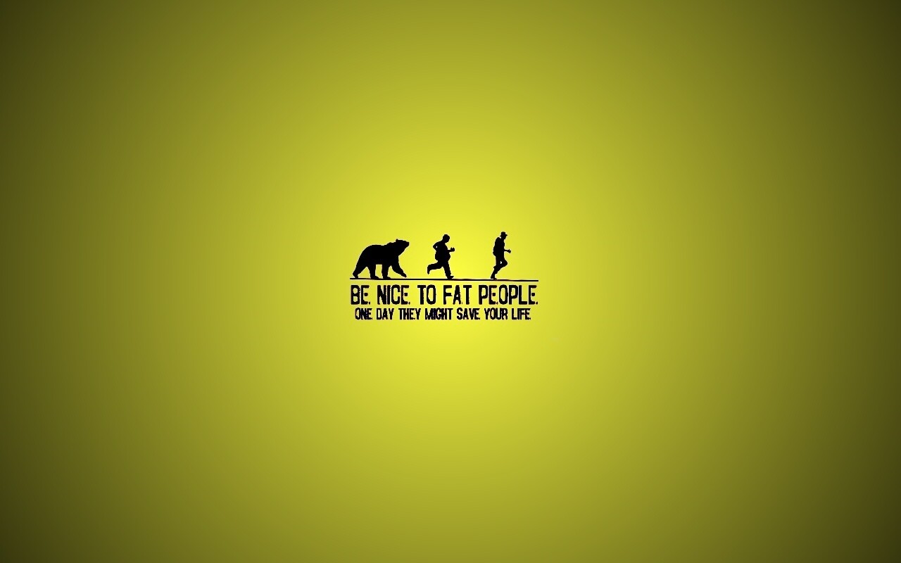 Be nice to fat people обои