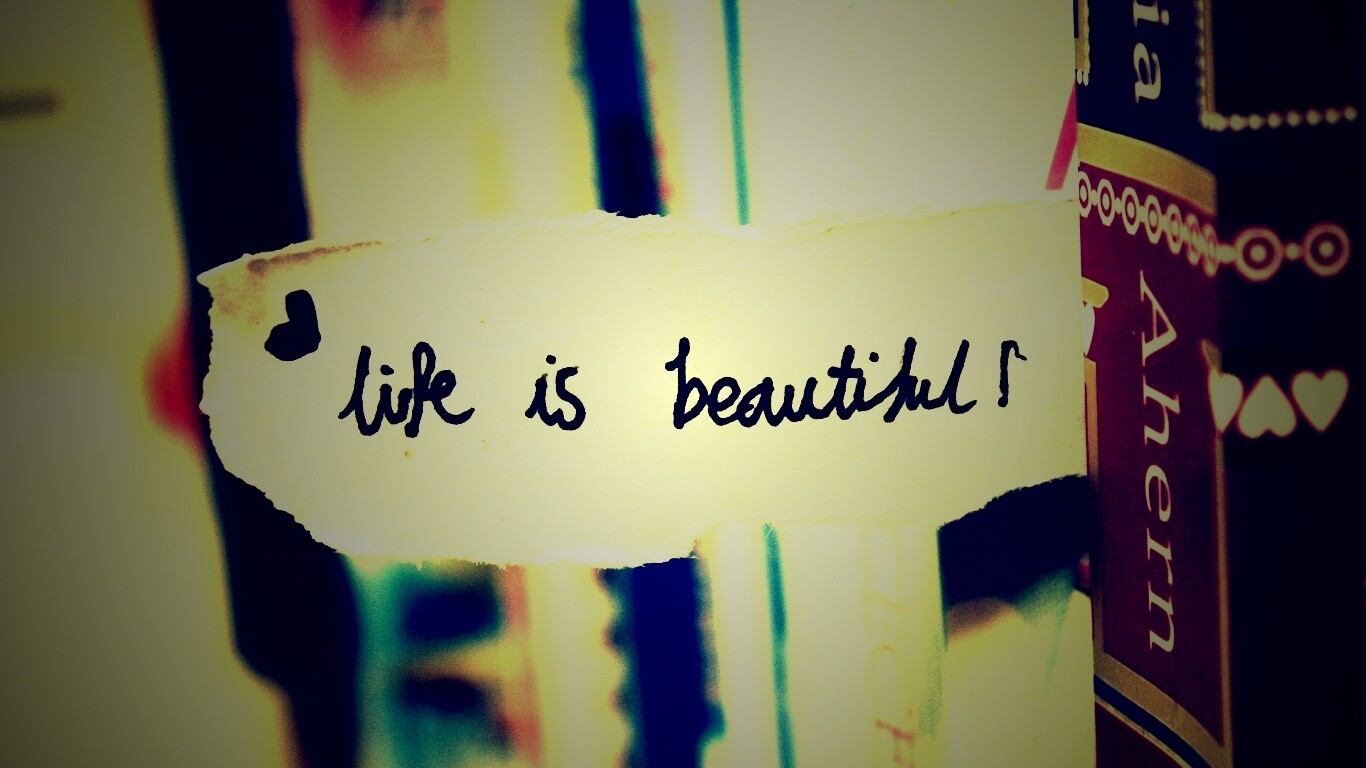 Жизнь прекрасна обои