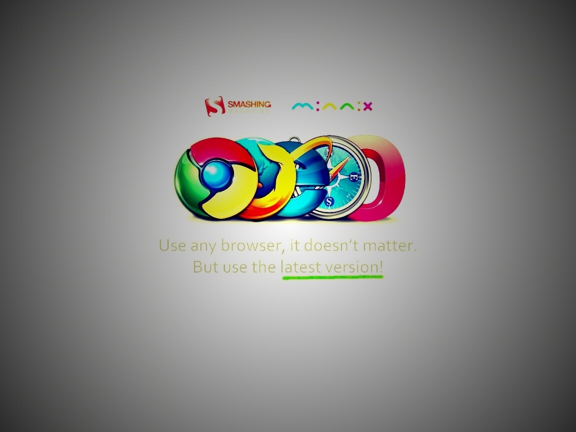 Используй любой браузер, главное — последнюю версию обои