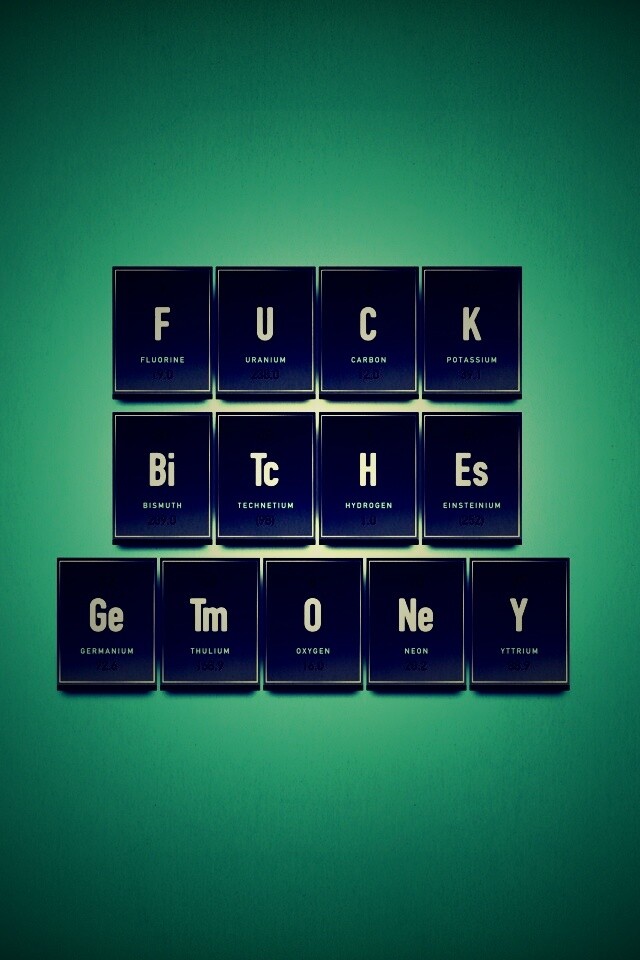 Fuck Bitches Get Money обои