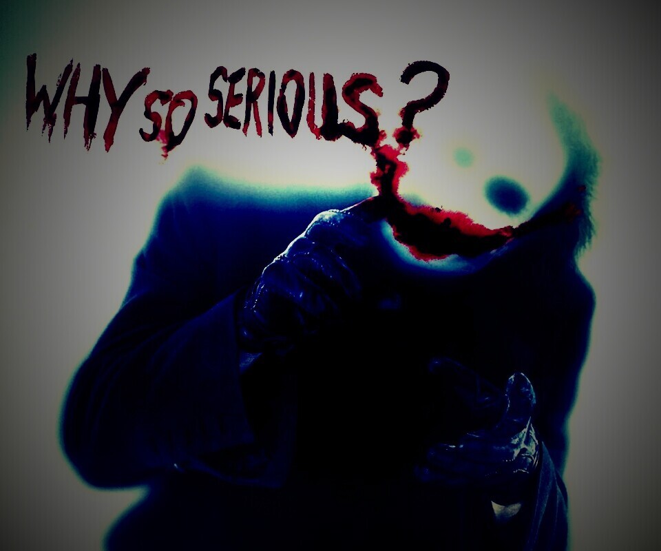 Why so serious? обои