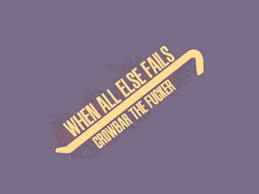 Когда всё пало, лом решает! обои