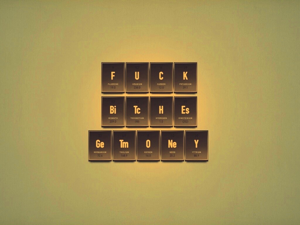 Fuck Bitches Get Money обои