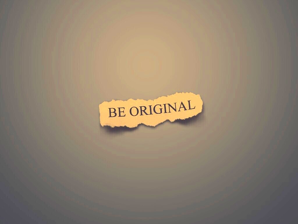 Будь оригинален обои