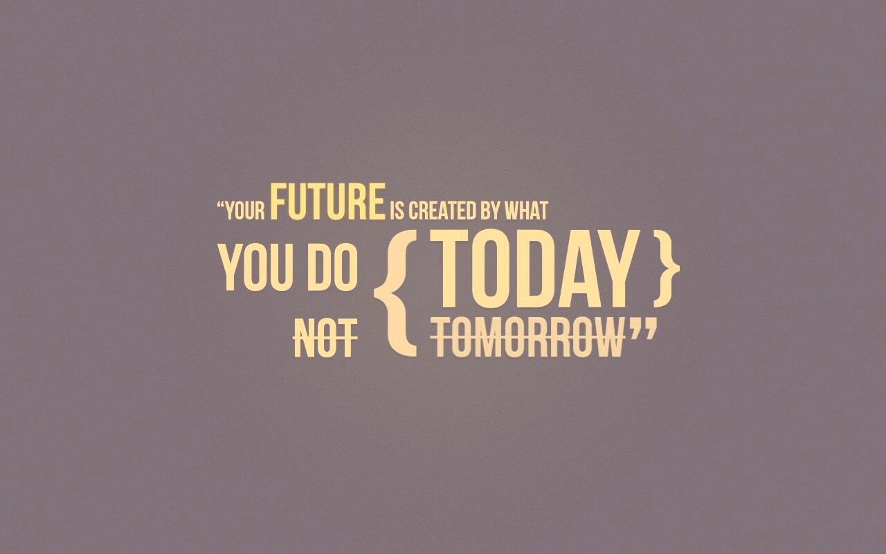 Действуй сегодня обои