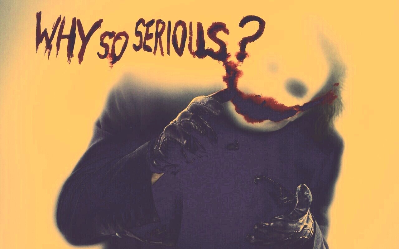 Why so serious? обои