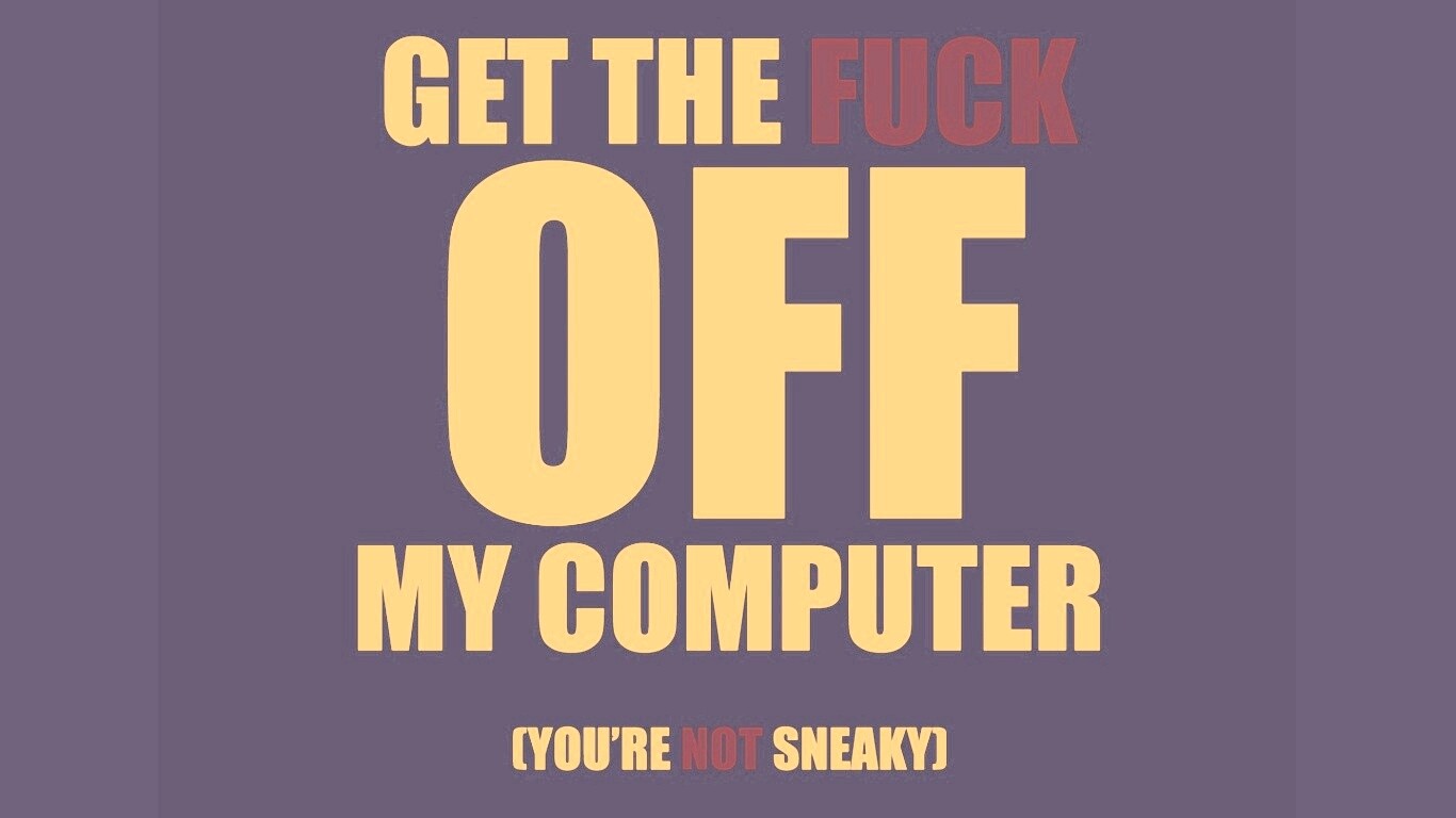 Отвали от моего компа! обои