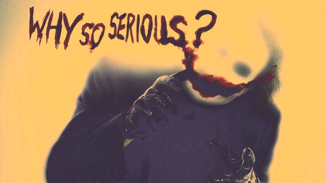 Why so serious? обои