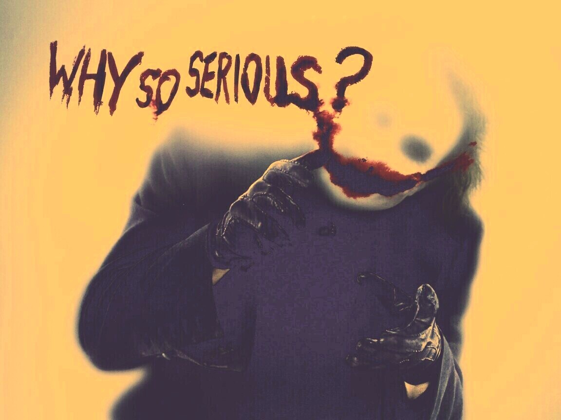 Why so serious? обои