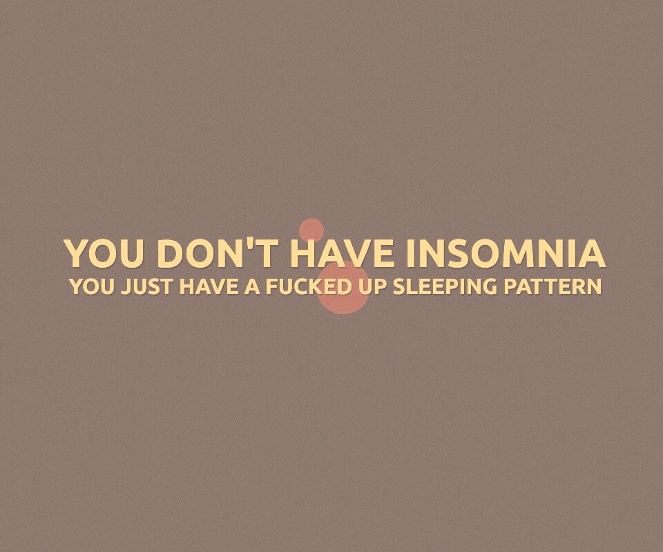 You don't have insomnia обои