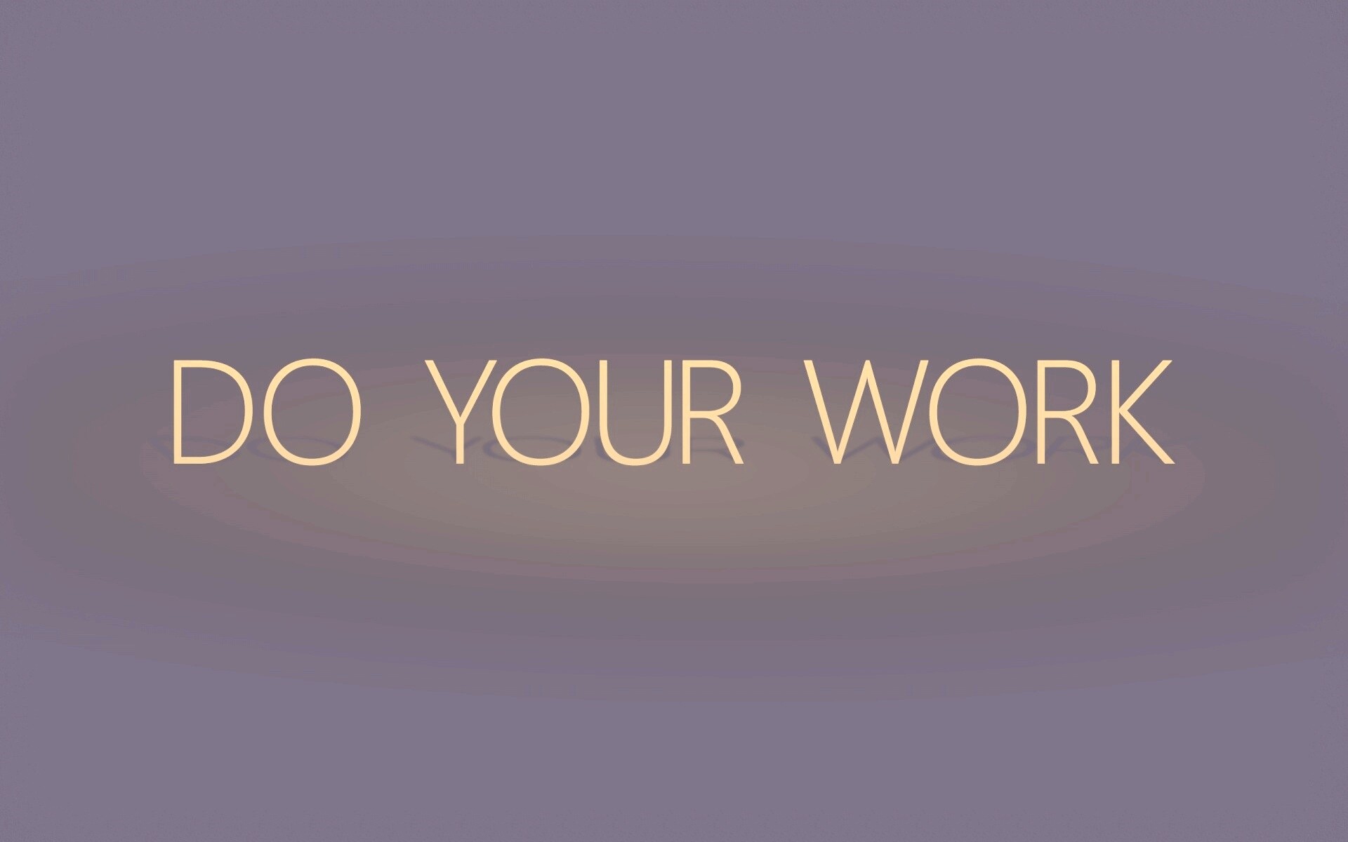 Делай свою работу обои