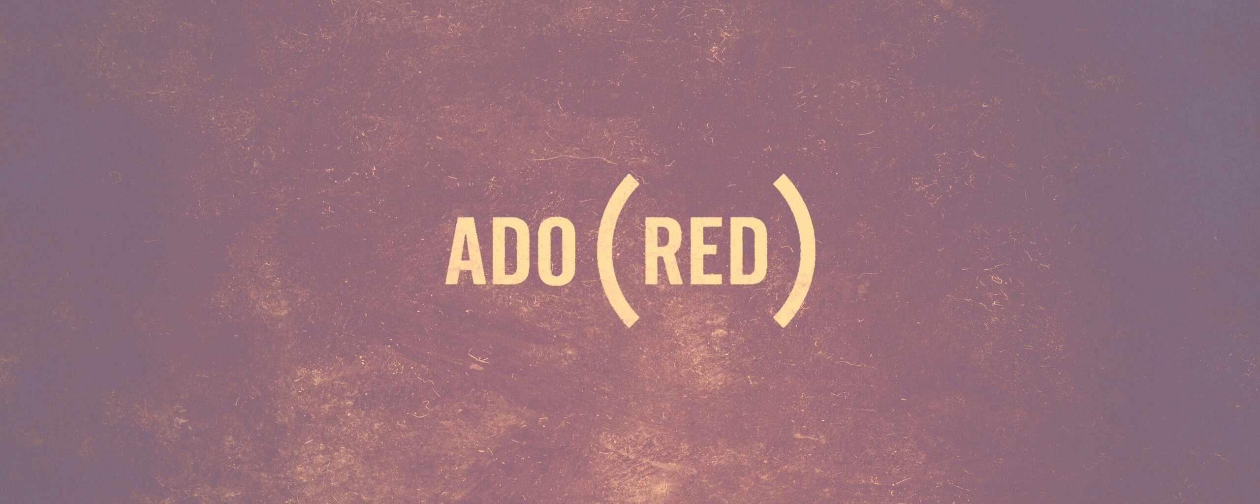 Adored — Обожание обои